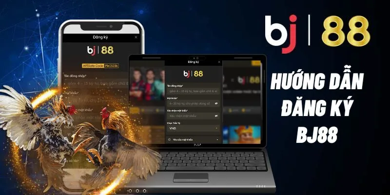 Hướng dẫn 5 bước đăng ký BJ88 nhanh chóng